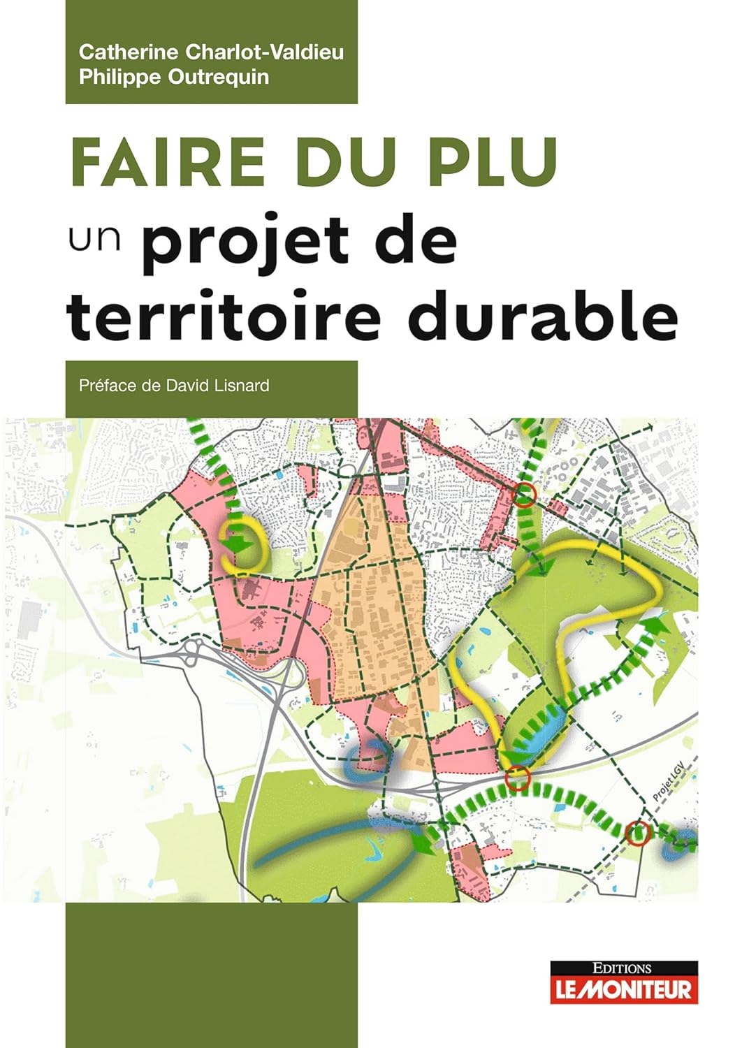 FAIRE DU PLU un projet de territoire durable – Editions Le Moniteur